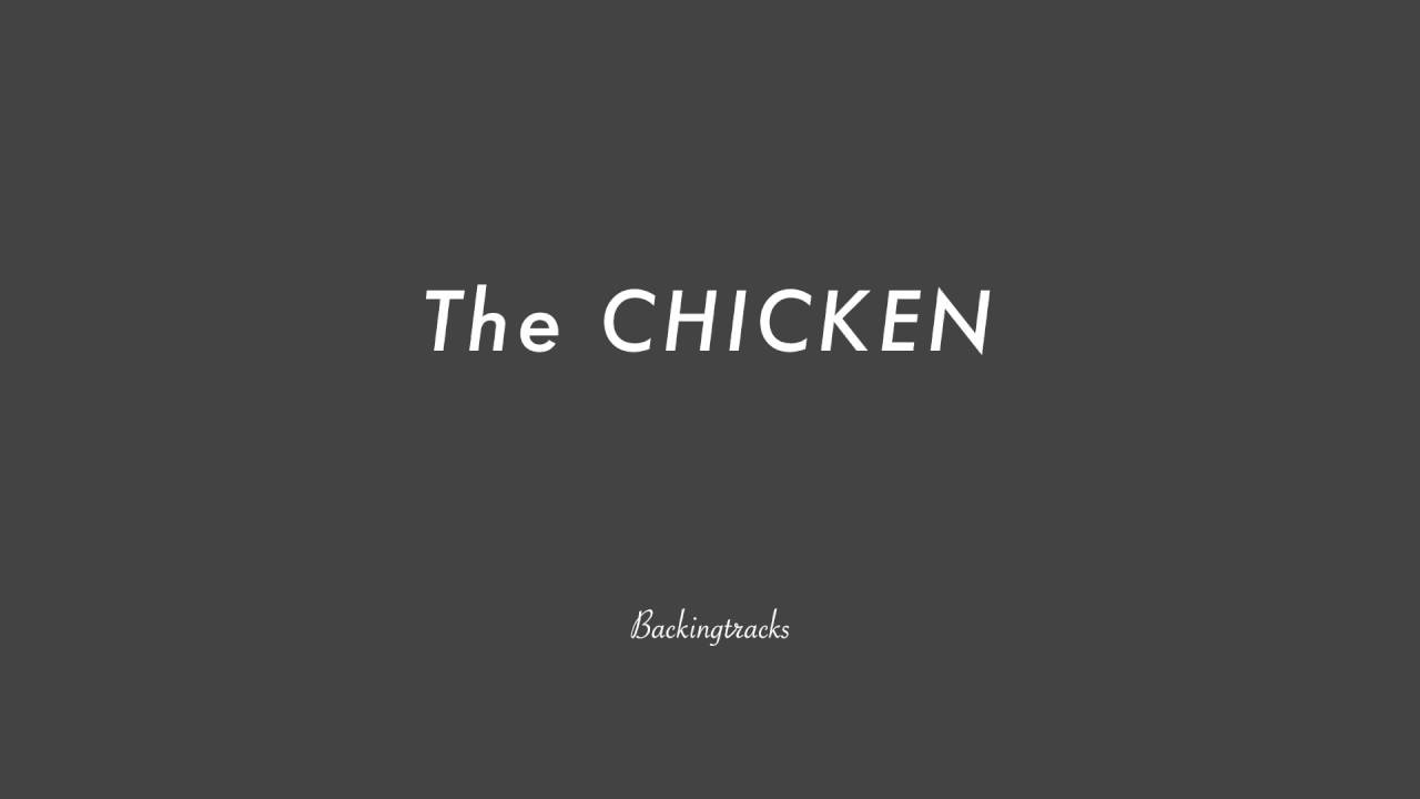 The CHICKEN chord progression - Backing Track (no piano)