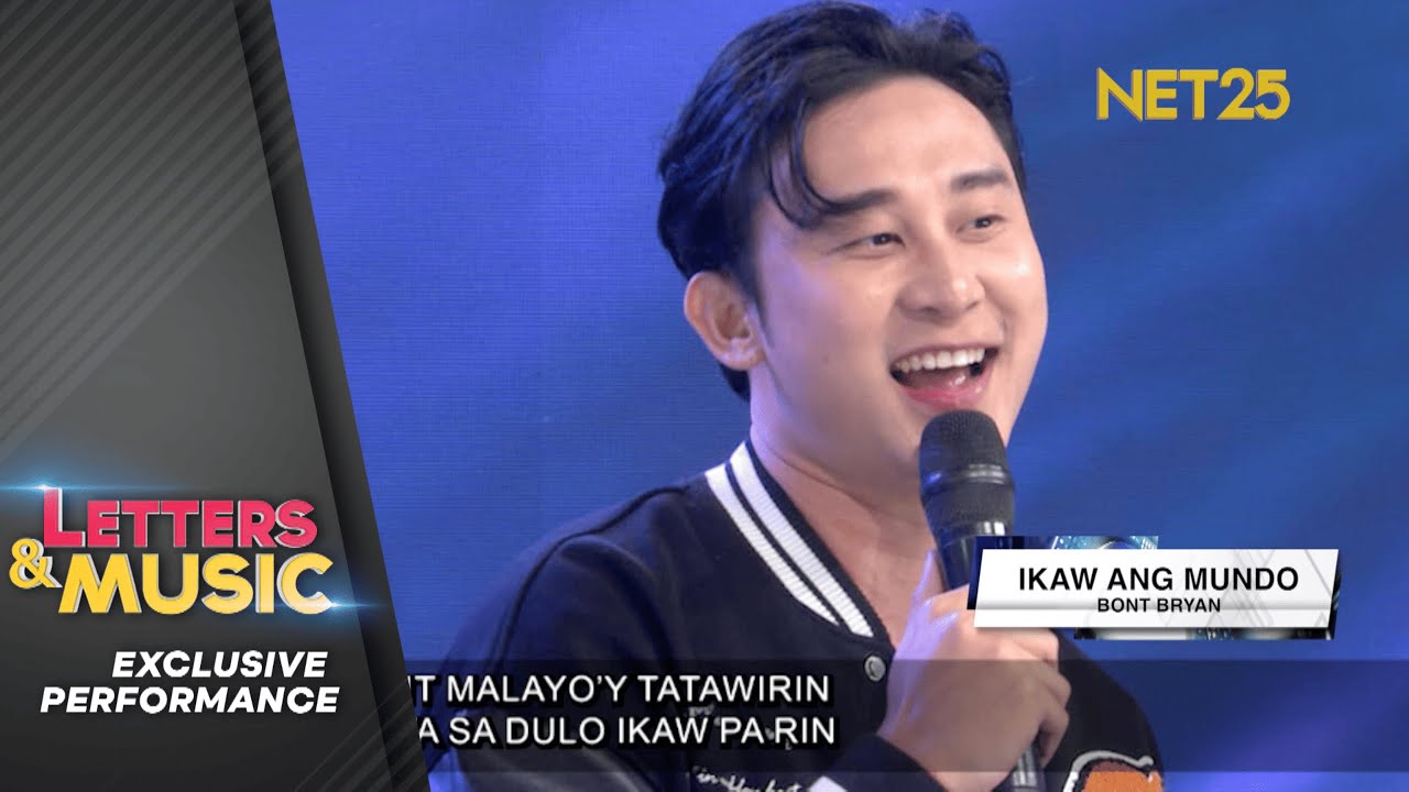 Bont Bryan - Ikaw Ang Mundo (NET25 Letters and Music Performance)