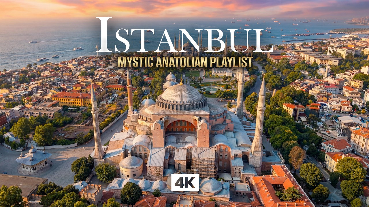 ISTANBUL in 4K – Relaxing Ottoman & Mystic Anatolian Music | Hagia Sophia Drone Aerial