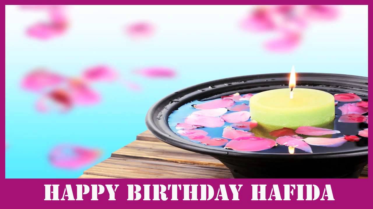 Hafida   Birthday Spa - Happy Birthday