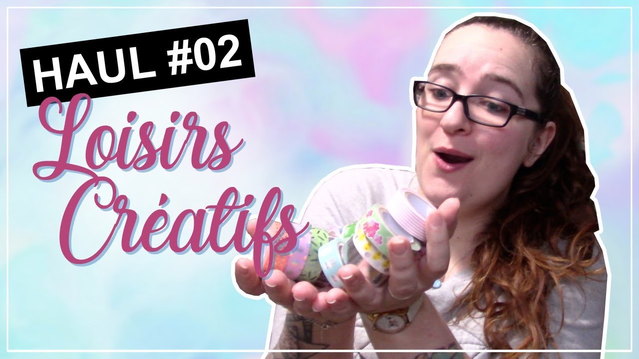 [Haul] Loisirs créatifs #02 📌