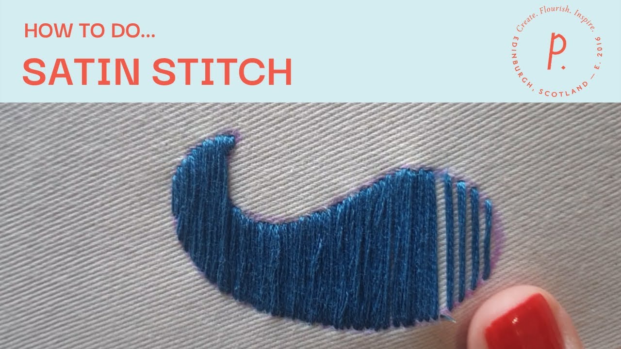 How to Satin Stitch - Embroidery Tutorial for Beginners