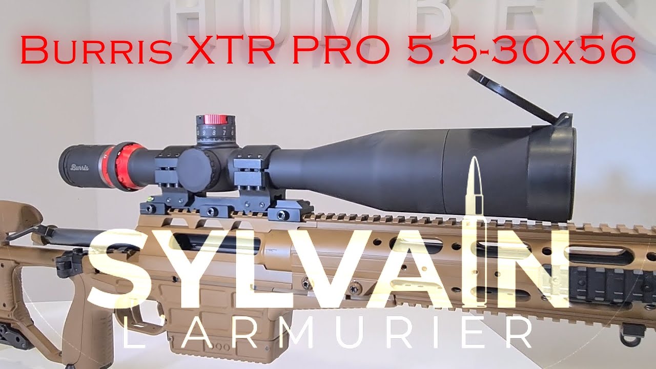 Test et avis de la Burris XTR PRO 5.5-30x56