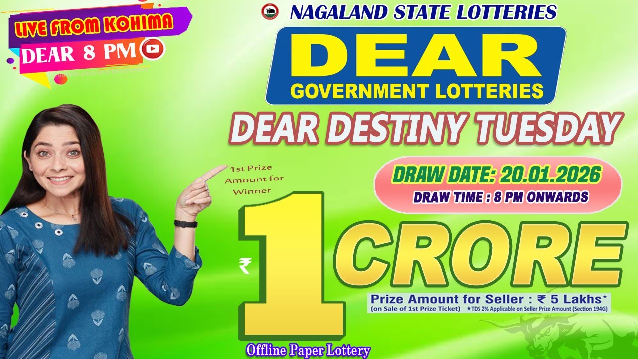 DEAR DESTINY TUESDAY DRAW TIME 8PM DRAW DATE 20.01.2026 NAGALAND STATE LOTTERIES LIVE FROM KOHIMA