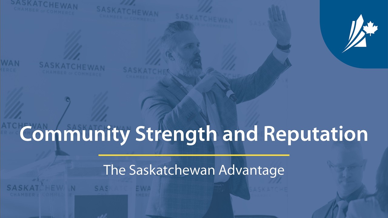 Community Strength and Reputation | The Saskatchewan Advantage