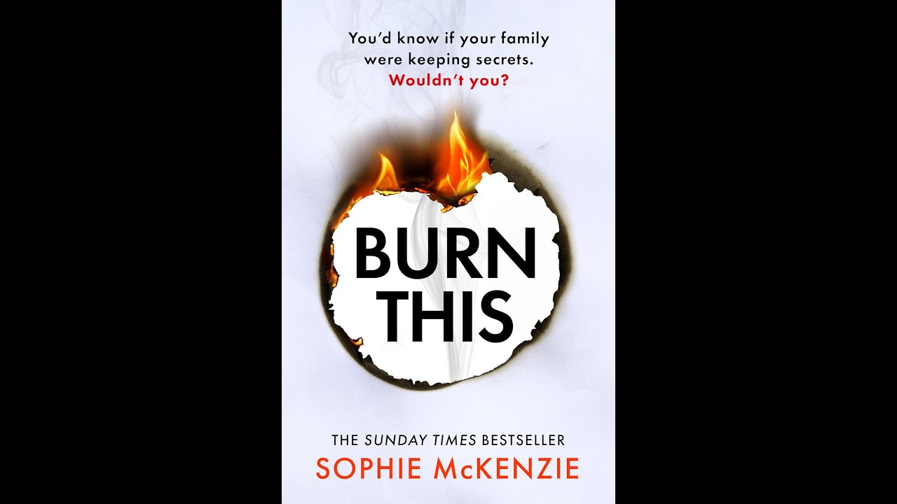 Burn This - Sophie McKenzie | Audiobooks Full Length
