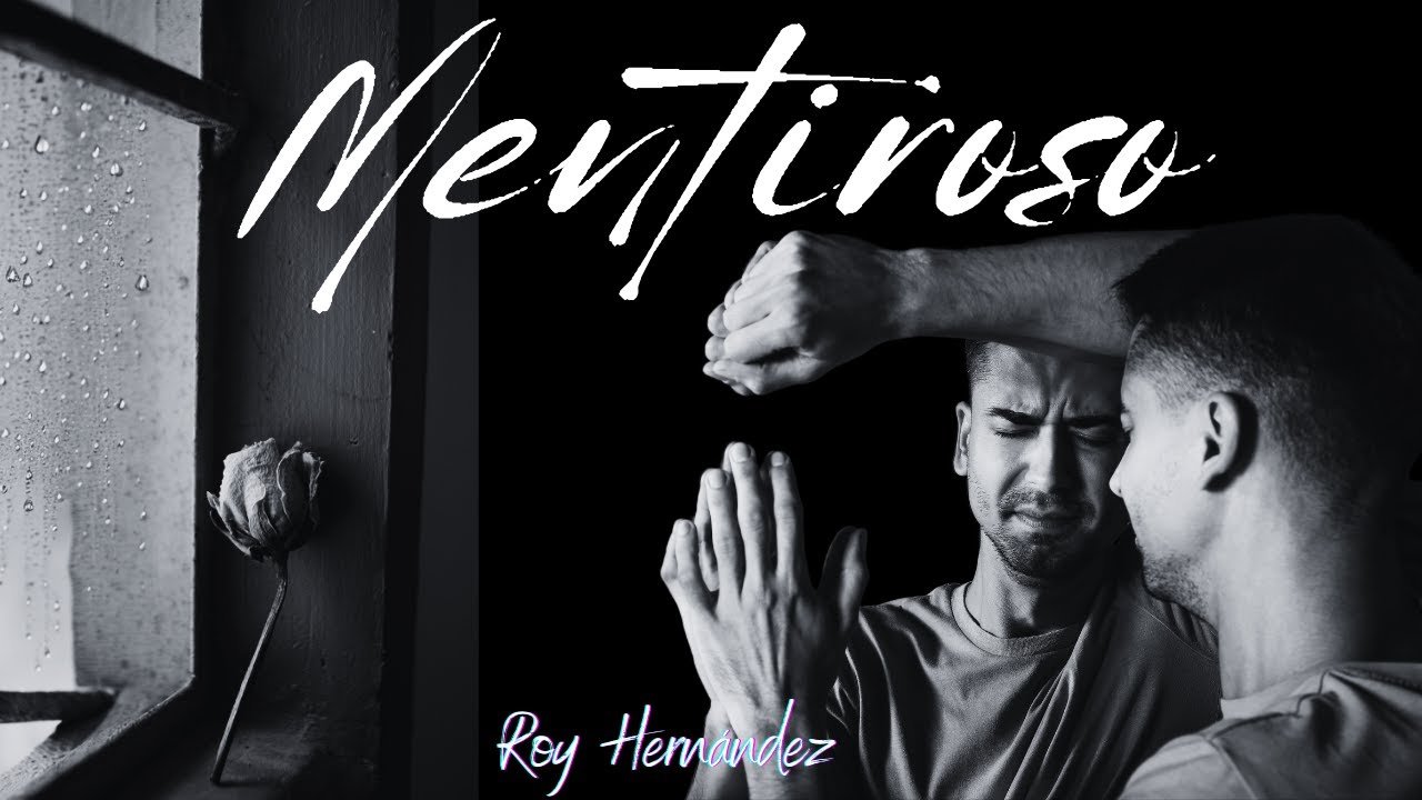 Mentiroso (Bachata) / Roy Hernández