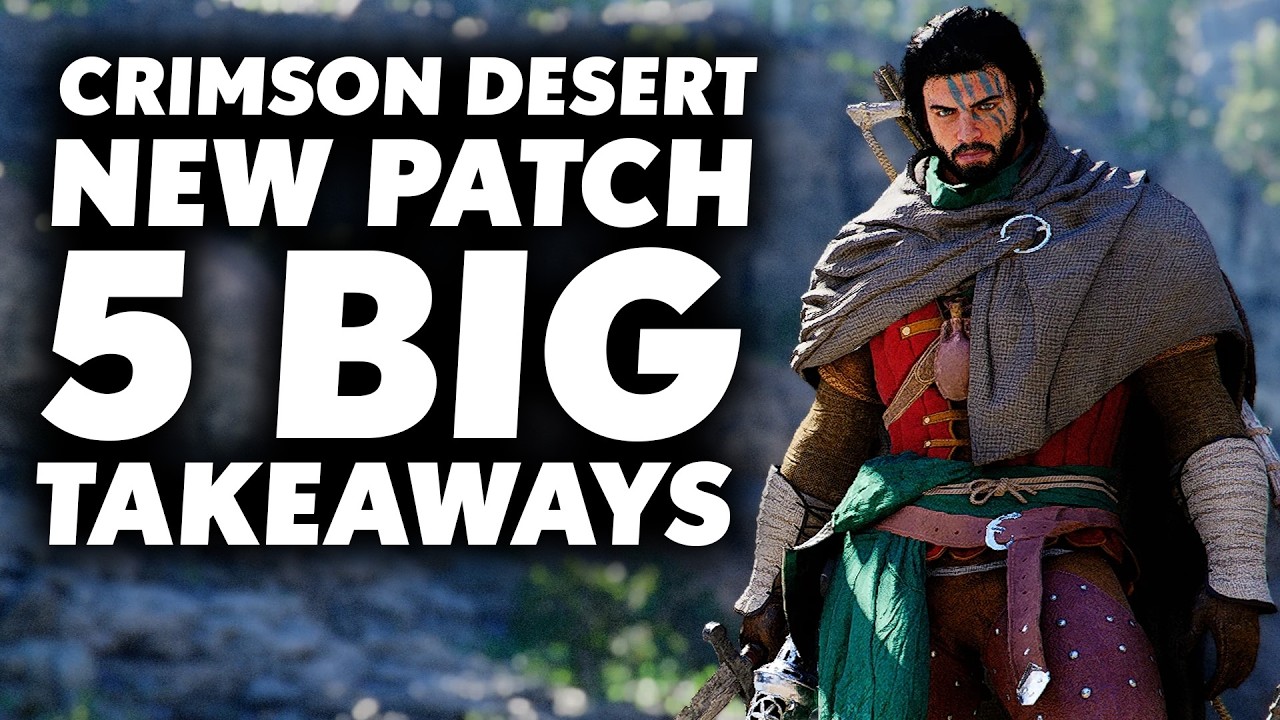 Crimson Desert's New Patch Is Another Winner - Here Are 5 BIG Takeaways