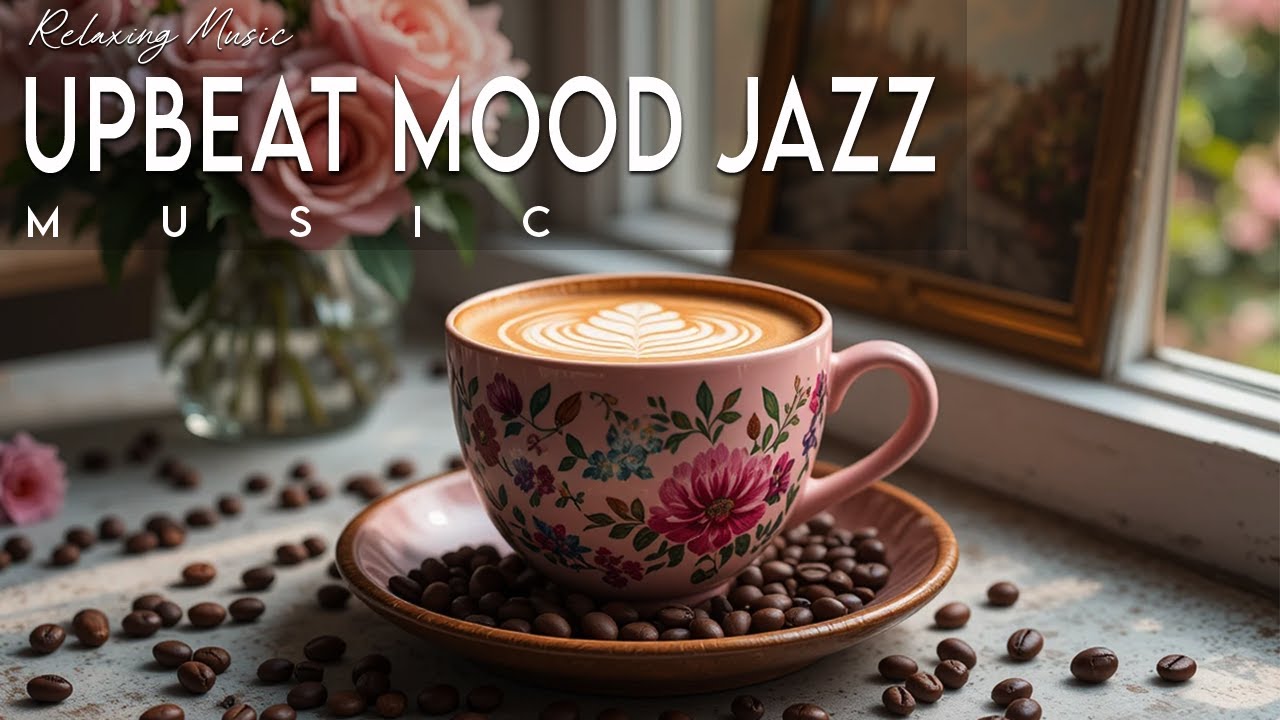 Elegant Cafe Music - Relax Jazz Piano Background Music & Bossa Nova Music for Work, Study, Wake Up