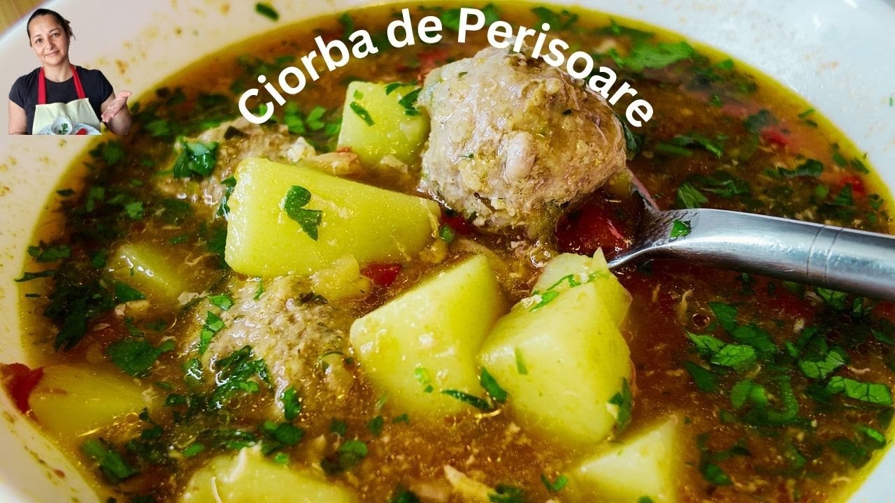 Ciorba de Perisoare ca la Mama Acasa – Reteta Traditionala, Gustoasa si Usoara!