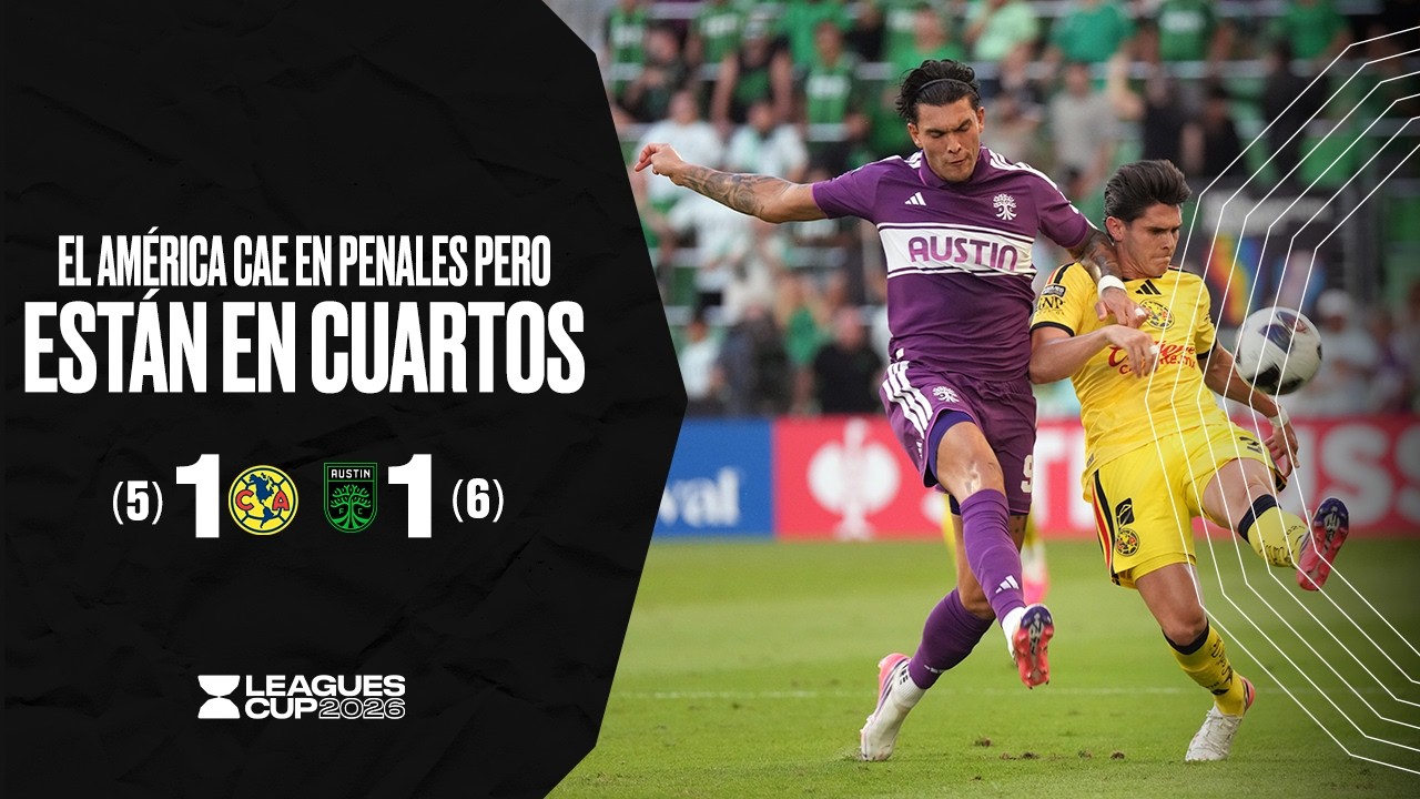 AM&Eacute;RICA 1(5)-(6)1 AUSTIN FC | Am&eacute;rica is in the Quarterfinals! | LEAGUES CUP 2024