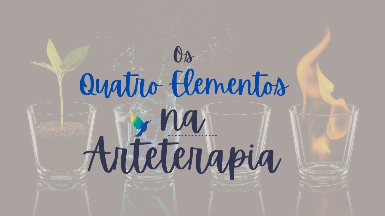 Os quatro elementos na Arteterapia