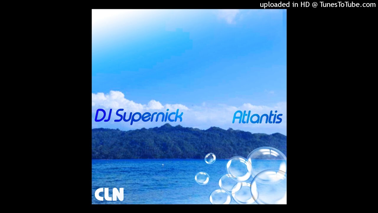 DJ Supernick - The Atlantis Intro