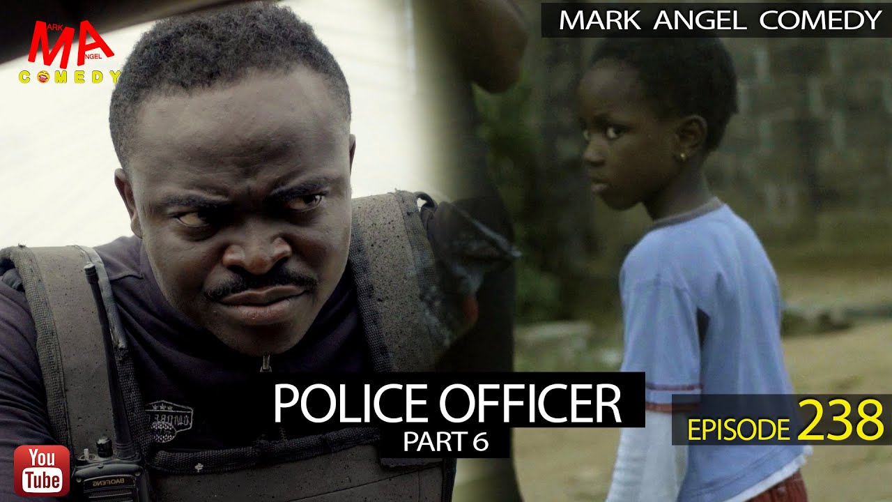 Police Officer Part 6 (Mark Angel Comedy) (Episode 238)