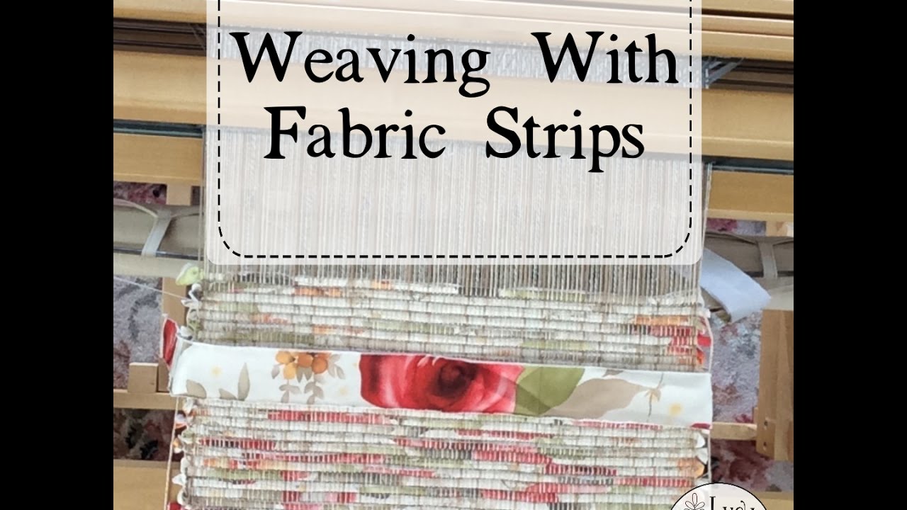 Weaving with Fabric Strips