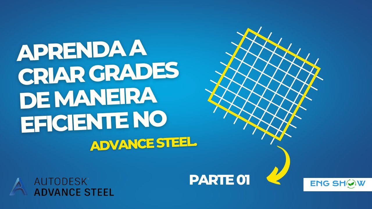 Passo a passo: Como criar uma malha de constru&ccedil;&atilde;o personalizada no Advance Steel.
