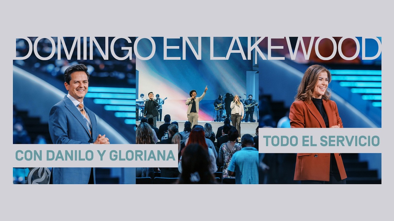 Danilo Montero | Iglesia Lakewood | Domingo, 15 de febrero, 2PM CT