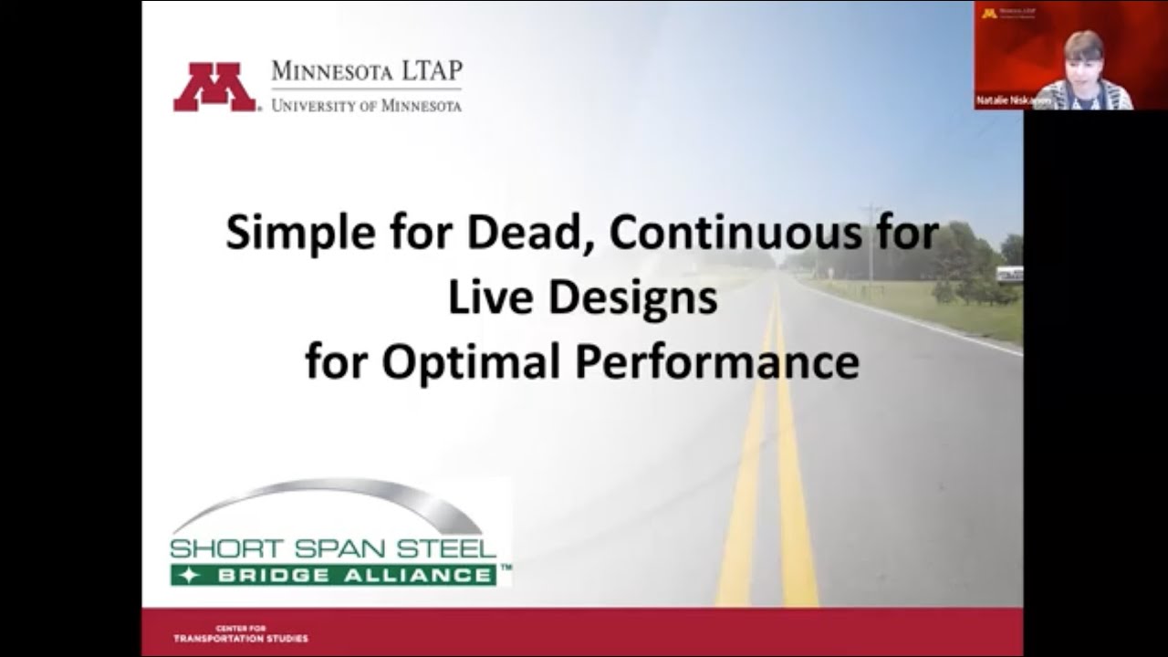 MnLTAP Short-Span Steel Bridge Webinar Series: 'Simple for Dead, Continuous for Live' Designs