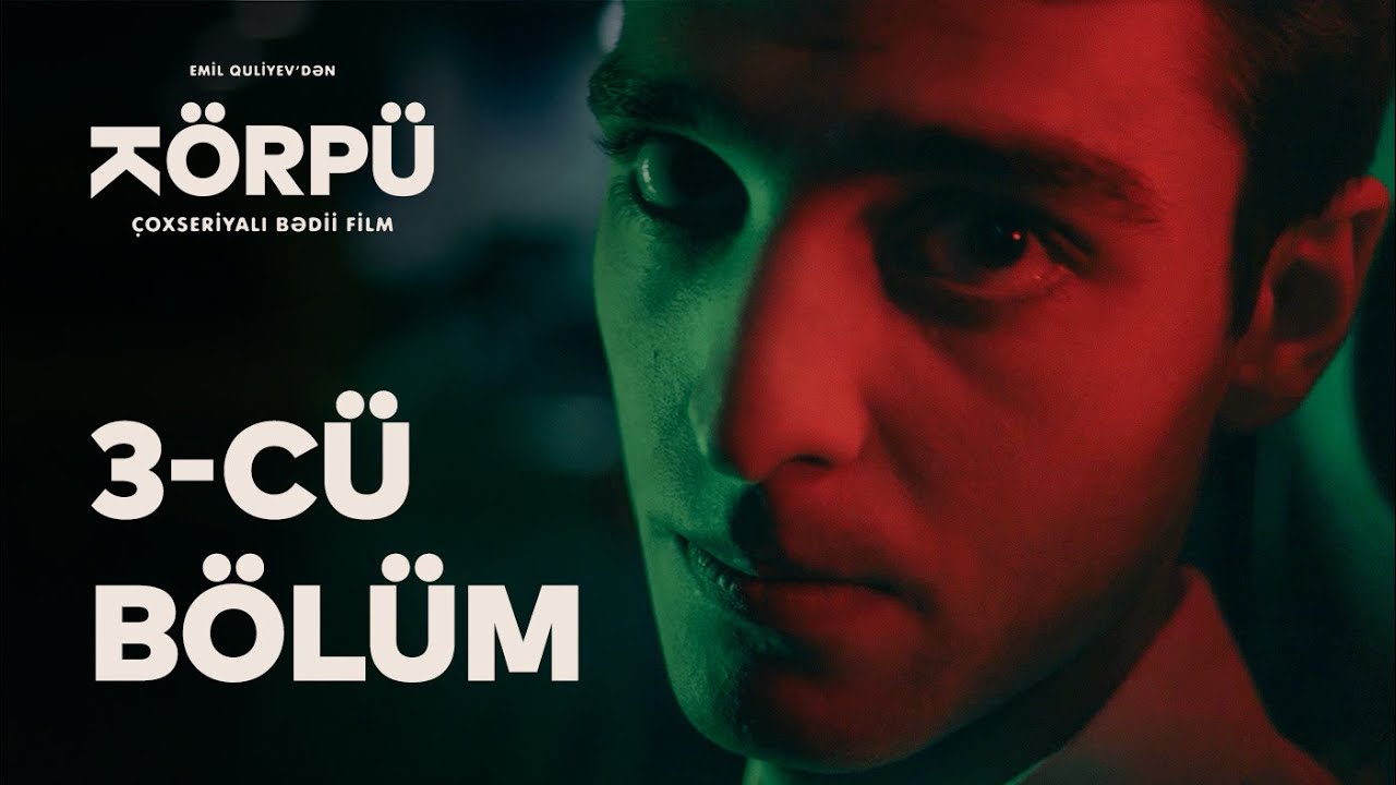 K&ouml;rp&uuml; 3-c&uuml; b&ouml;l&uuml;m (4K)