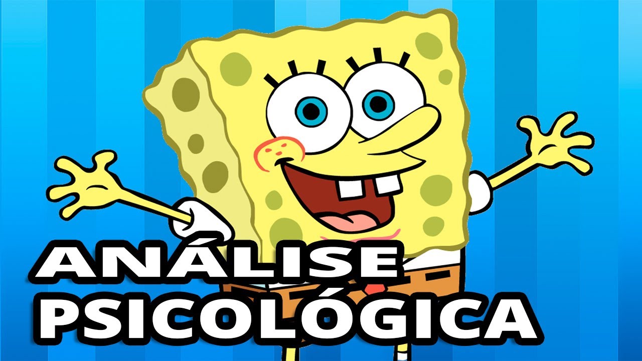 BOB ESPONJA: Otimismo e Déficit de Atenção com Hiperatividade (TDAH) | Análise Psicológica