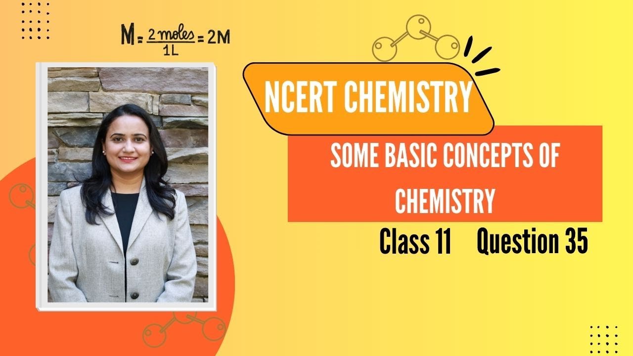 Class 11 Chemistry | Some Basic Concepts of Chemistry | NCERT Question 35 Explained Step-by-Step