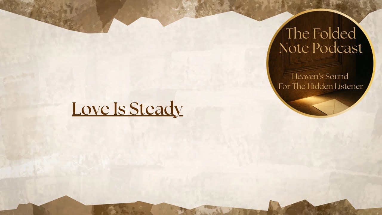 Love Is Steady