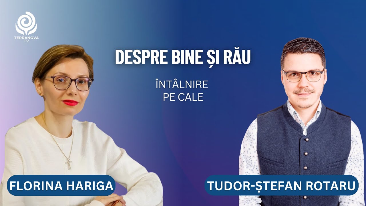 Despre bine și rău | Tudor-Ștefan Rotaru și Florina Hariga | Întâlnire pe Cale