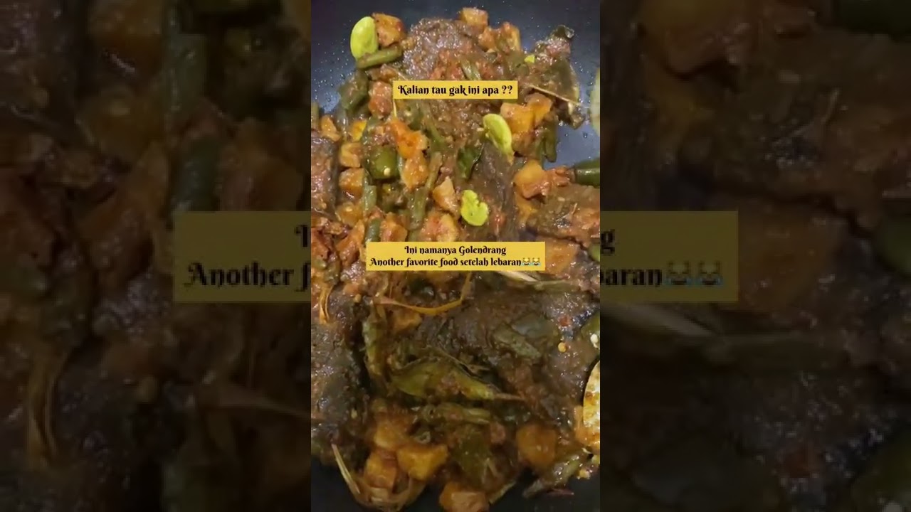 Golendrang. Hidangan Lebaran Yang Diangetin Jadi Satu. Another Favorite Food di Hari Lebaran