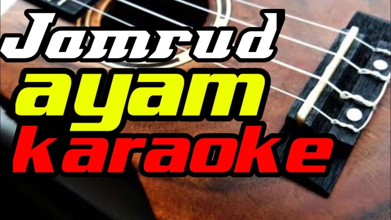 Jamrud ayam karaoke version