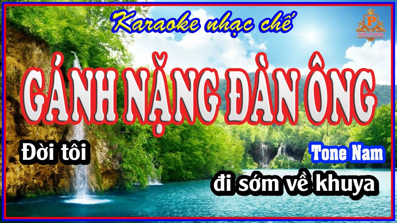 Karaoke Gánh Nặng Đàn Ông ||Nhạc chế Gia đình ||Tone Nam ||