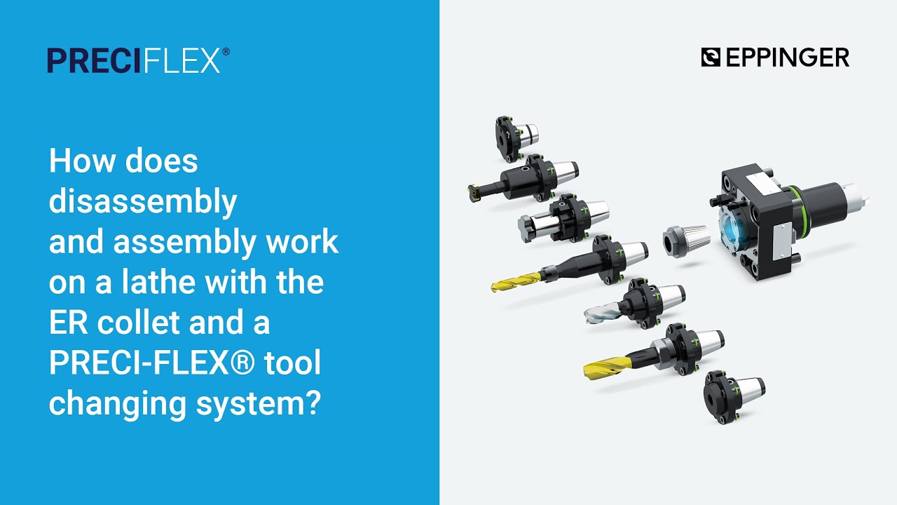 How does disassembly & assembly work on lathe with the ER collet & PRECI-FLEX® tool changing system?