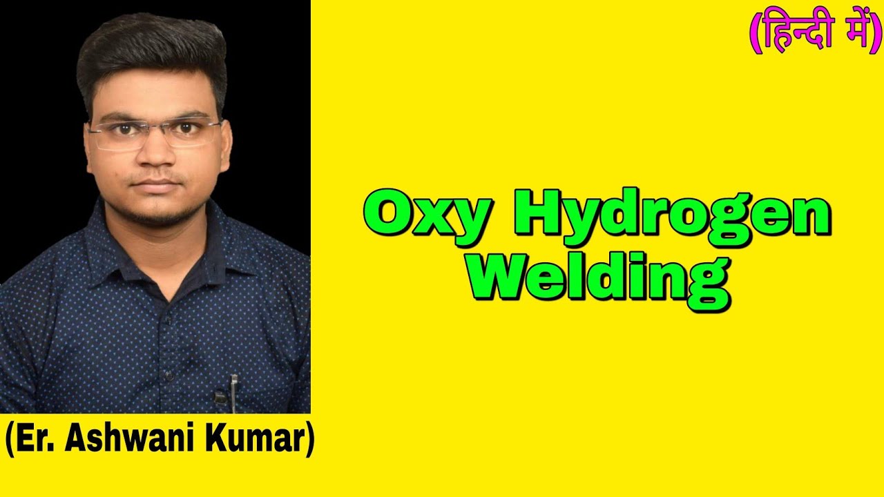 Oxy Hydrogen Welding