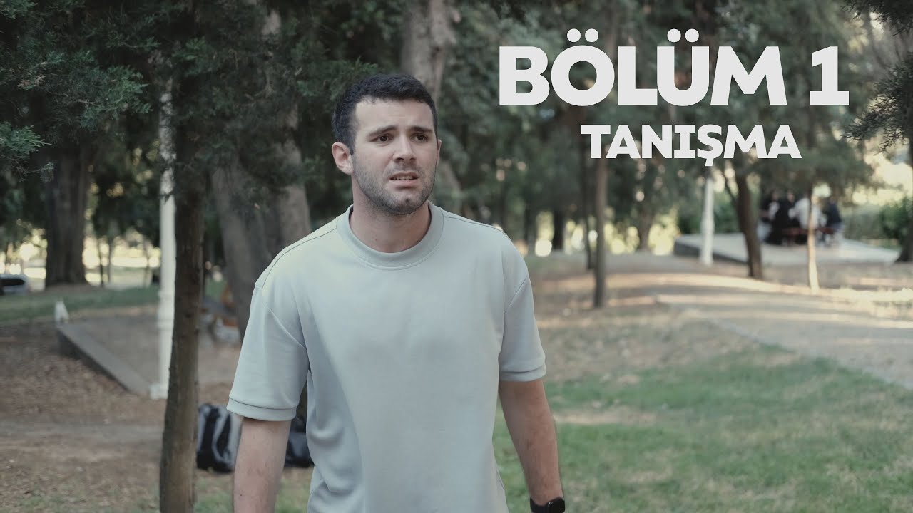 OKB GÖZÜNDEN DÜNYA | 1.BÖLÜM-TANIŞMA