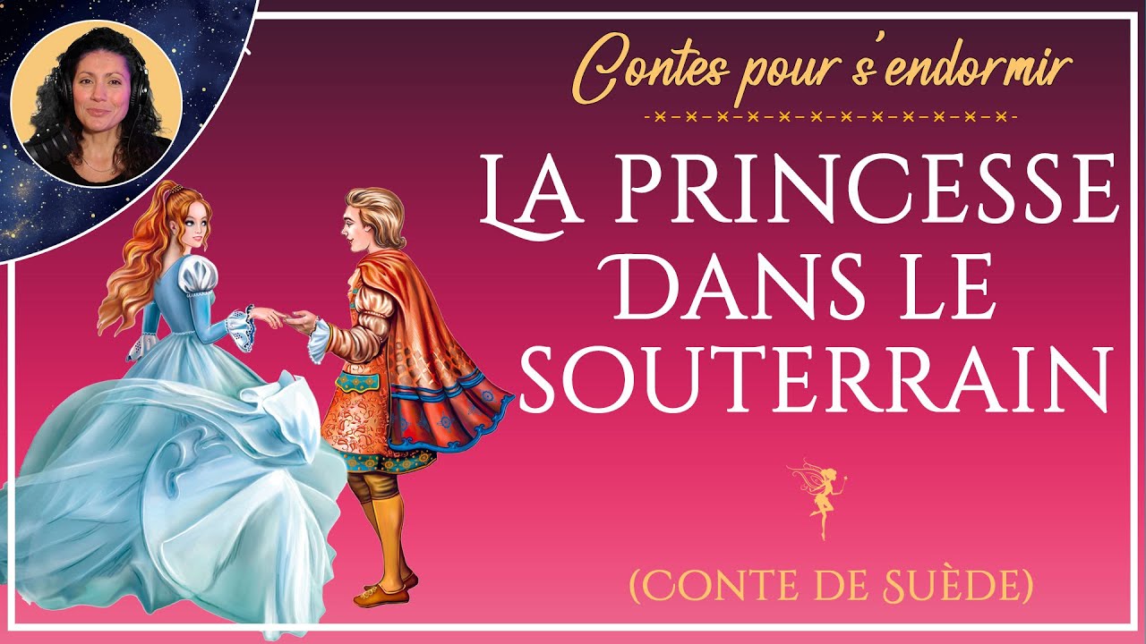 La princesse dans le souterrain | Histoire pour dormir | Conte de Suède | Conte pour enfants