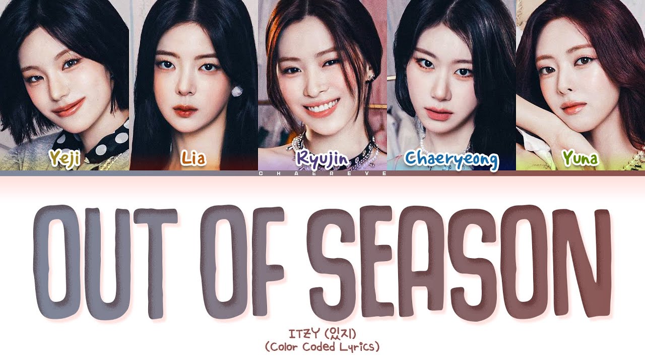 ITZY Out of season Lyrics (Color Coded Lyrics)