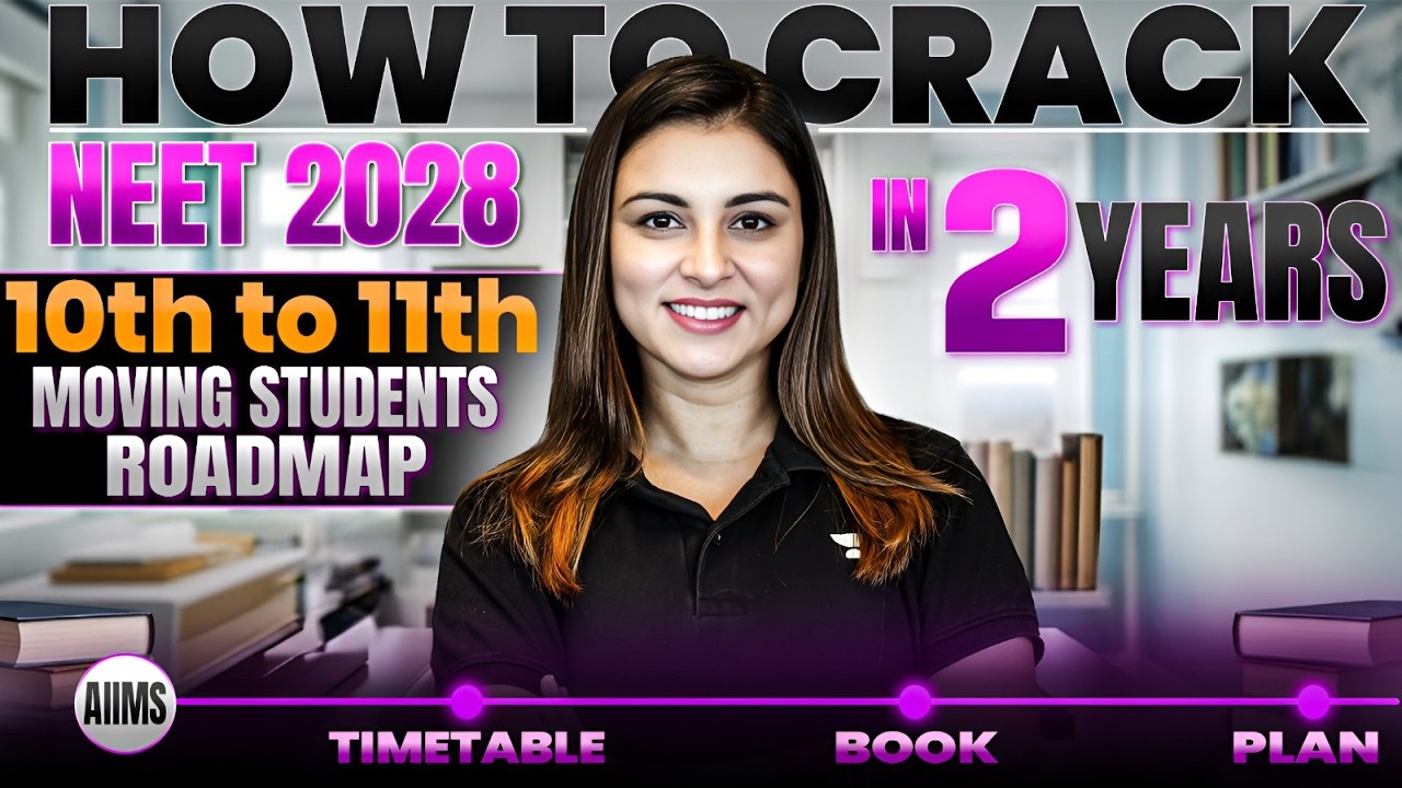 The Ultimate 2 Year Strategy for NEET 2028 🚀 | Class 11 Starting Roadmap | Anushka Ma'am