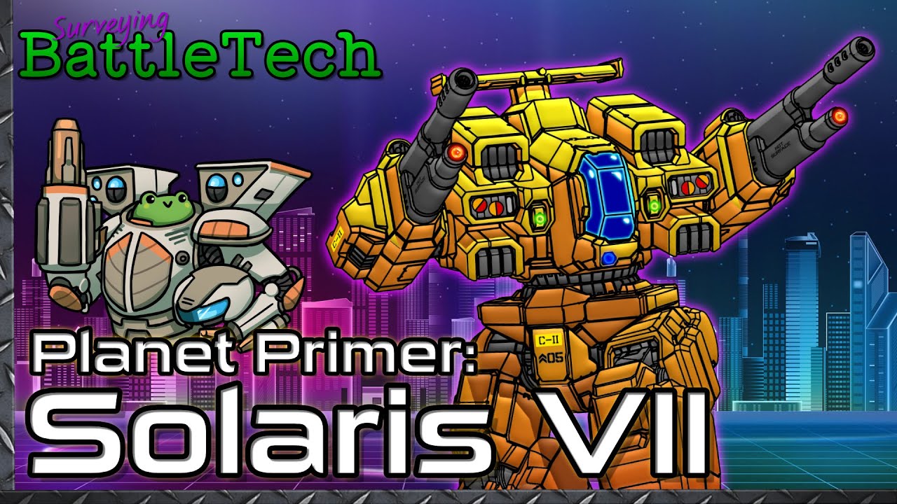 Planet Primer: Solaris VII - The Game World    #BattleTech Lore & History