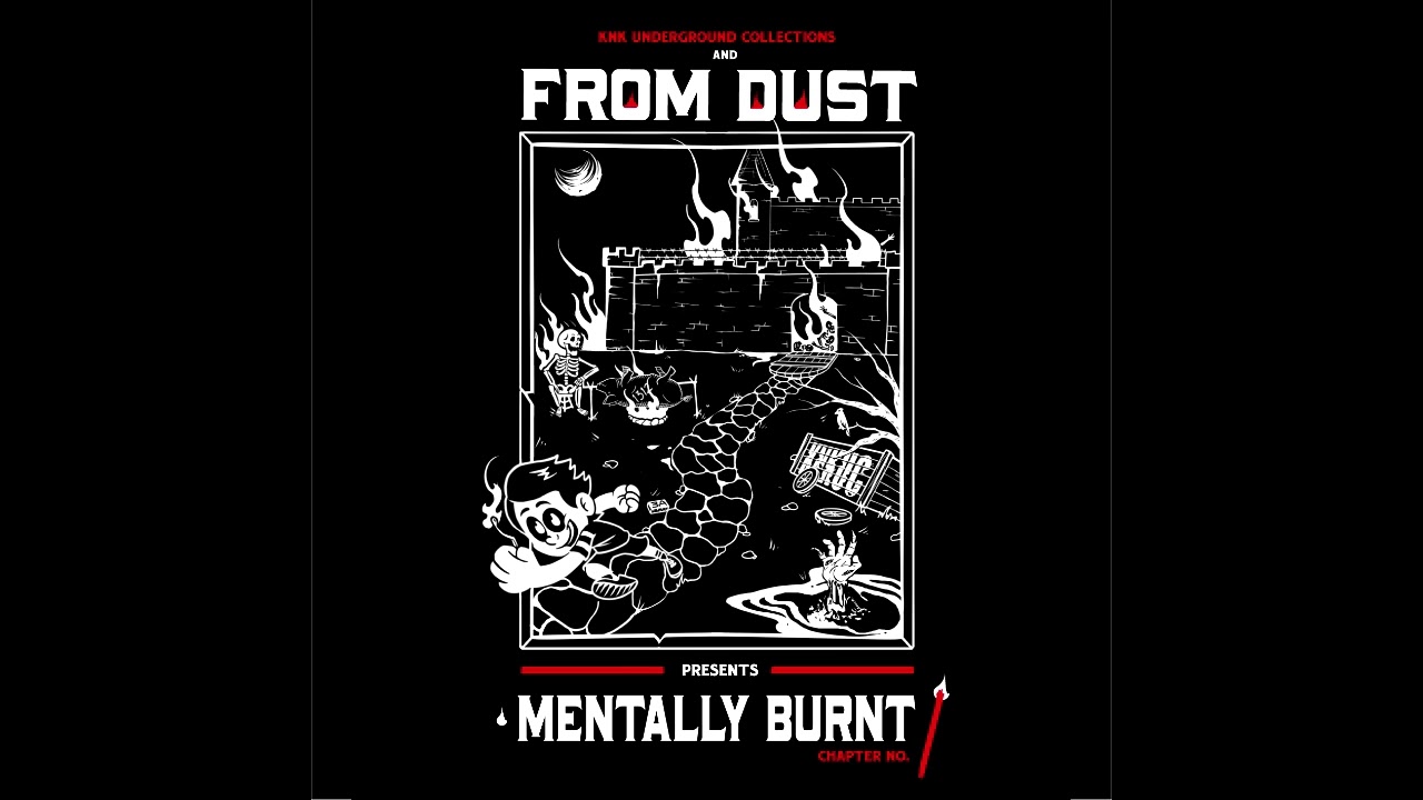 From Dust - Mentally Burnt (Full Beattape)