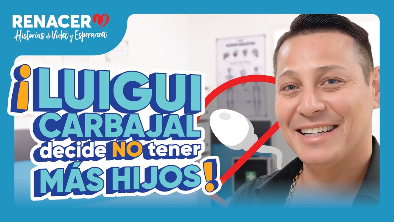 ¡Luigui Carbajal decide no tener más hijos!  - Renacer
