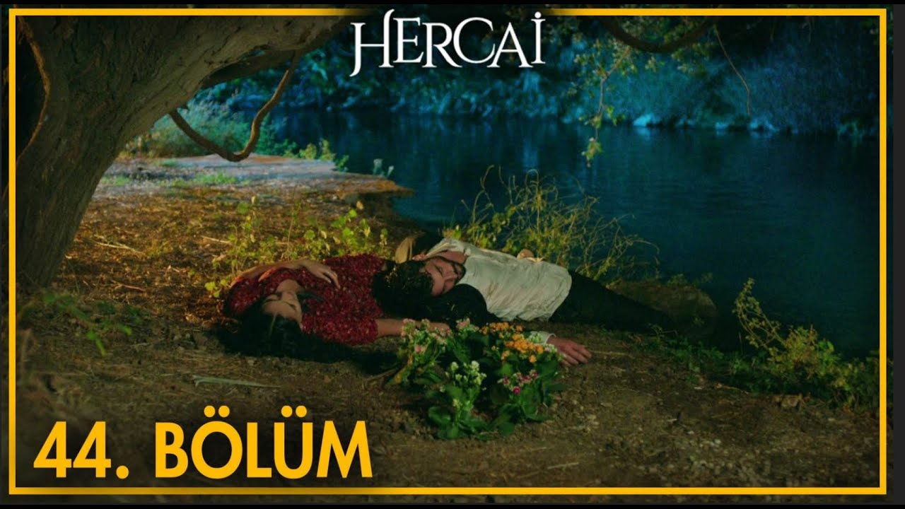 Hercai 44. Bölüm