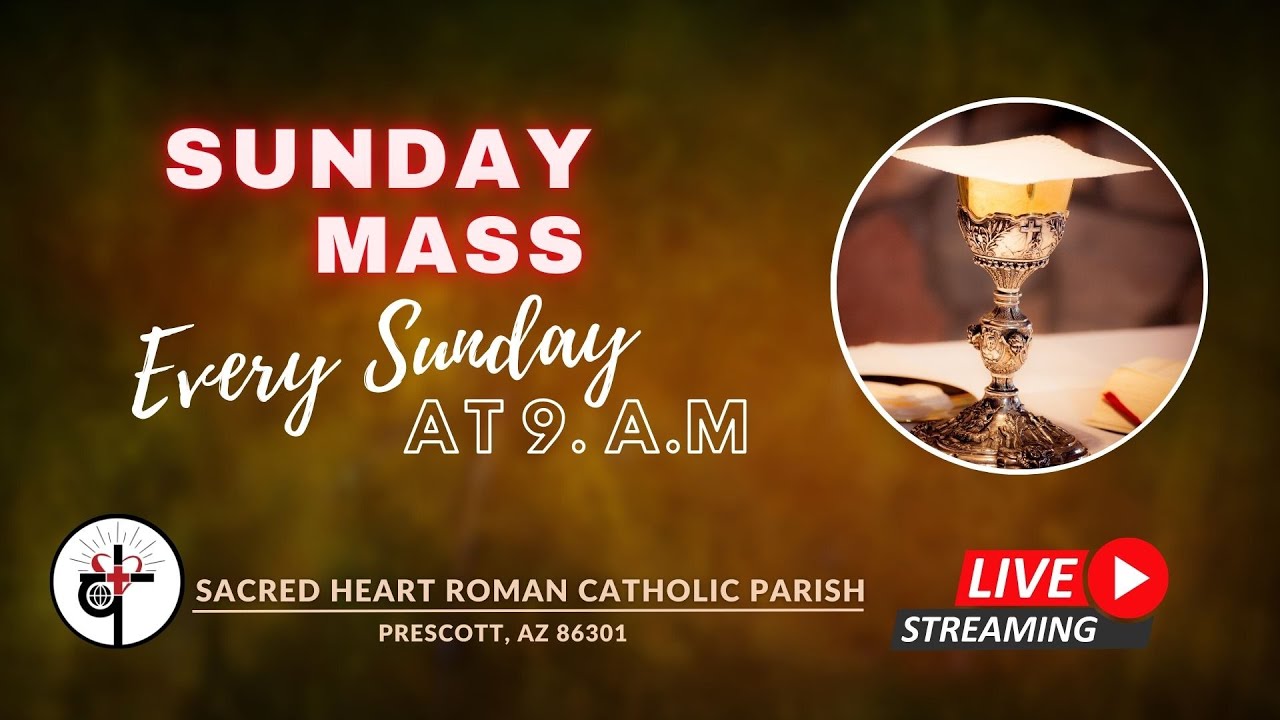 Prescott Sacred Heart Mass 9AM 2/15/2026