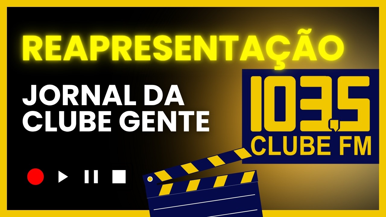 Reapresentação - Jornal da Clube Gente - 23/02/2026