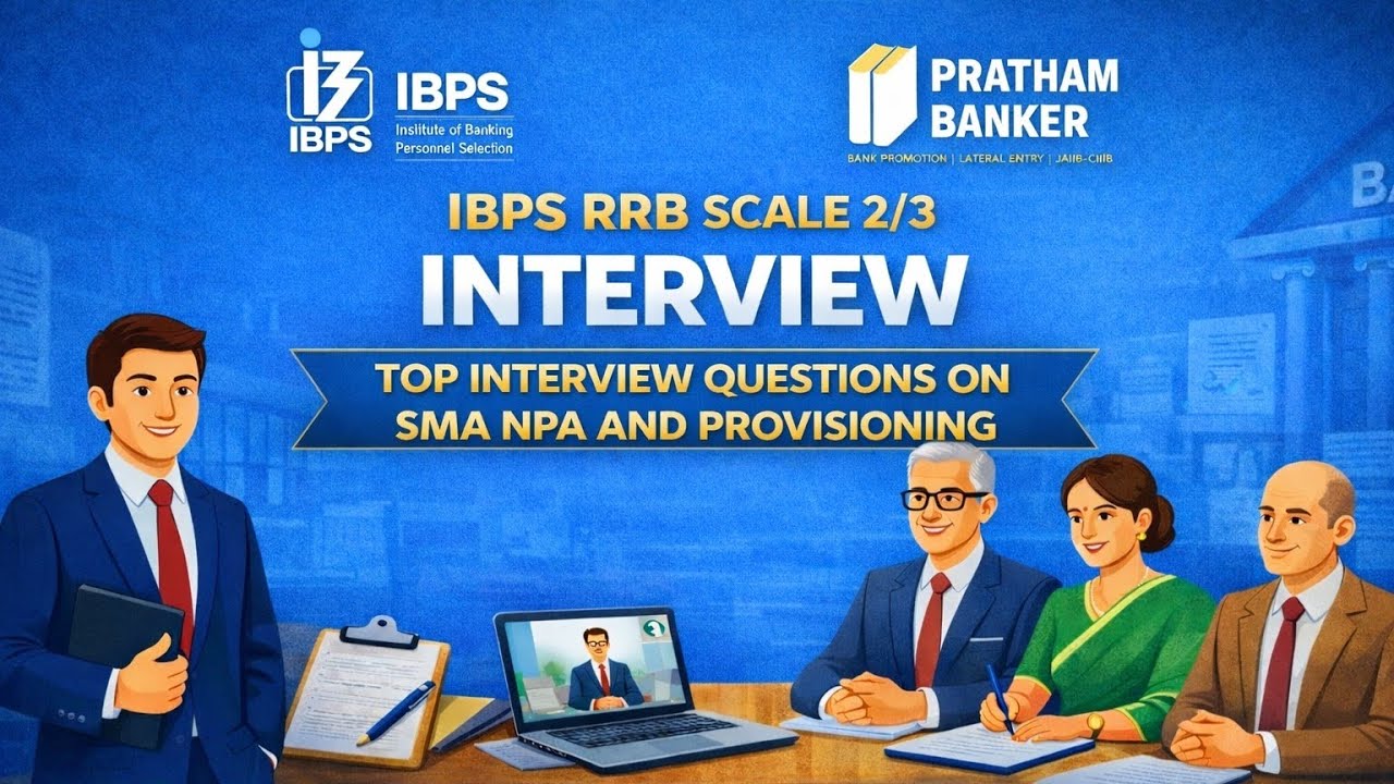 IBPS RRB SCALE 2/3 INTERVIEW | TOP INTERVIEW QUESTIONS ON NPA| SMA| PROVSIONING|