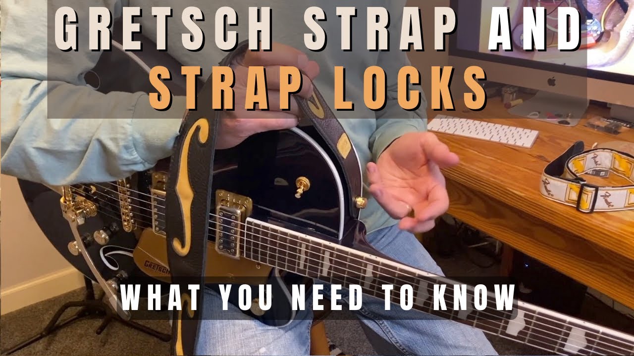 Gretsch Built In Strap Locks -- What You Need To Know!  5420tg