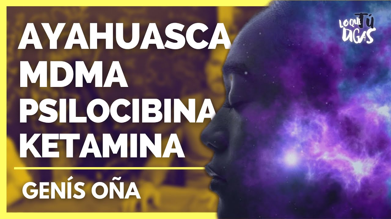 Tu Cerebro Con Psicod&eacute;licos - Gen&iacute;s O&ntilde;a | Lo Que T&uacute; Digas 265