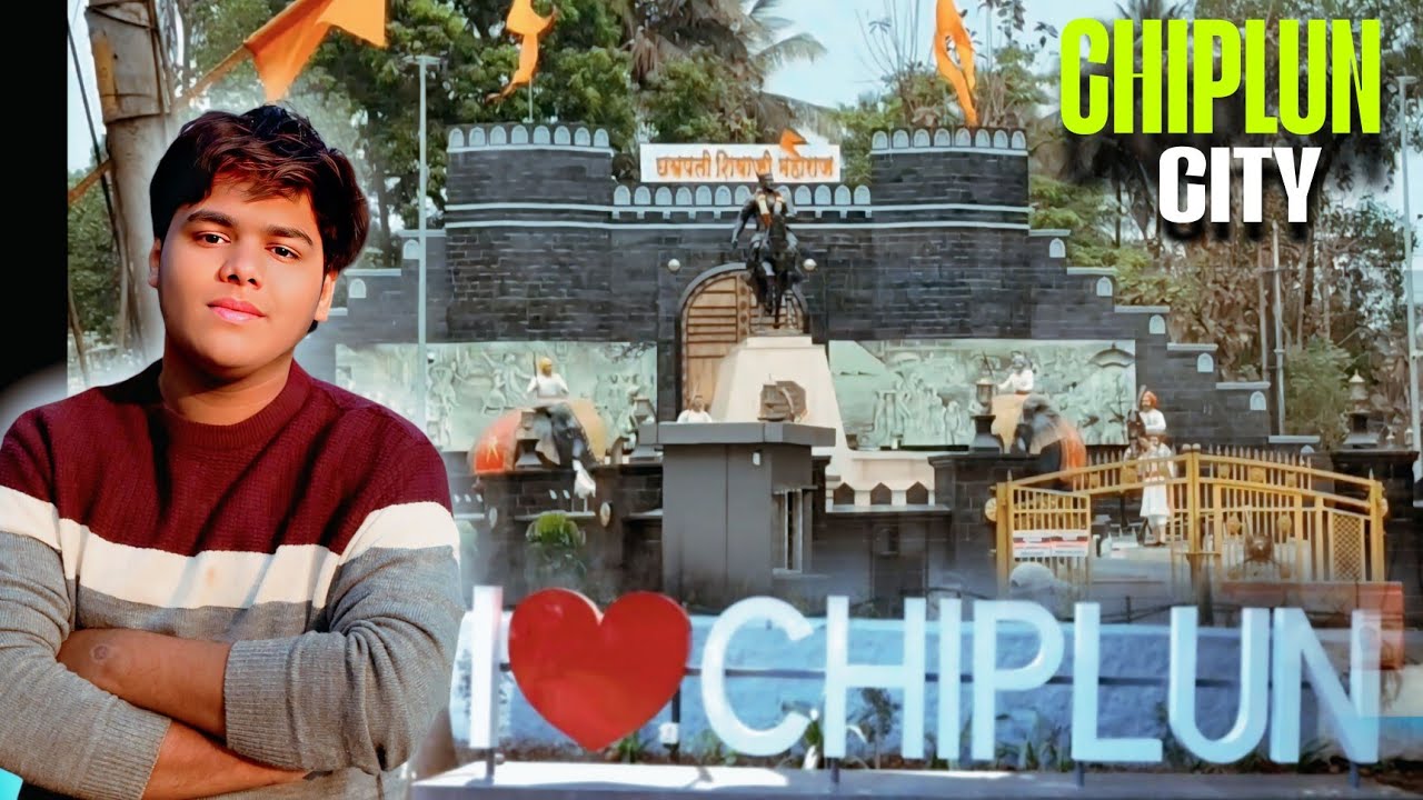 Chiplun City 😍 | CHIPLUN, RATNAGIRI | चिपळूण शहर | HEYY KAIF