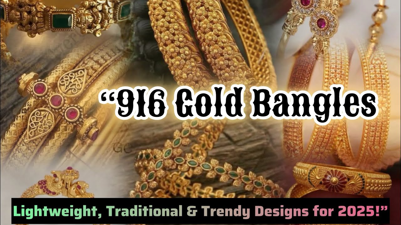 ✨ “100+ Latest 916 Gold Bangle Designs for 2025 | Stunning New Collection!” #dailyvlog