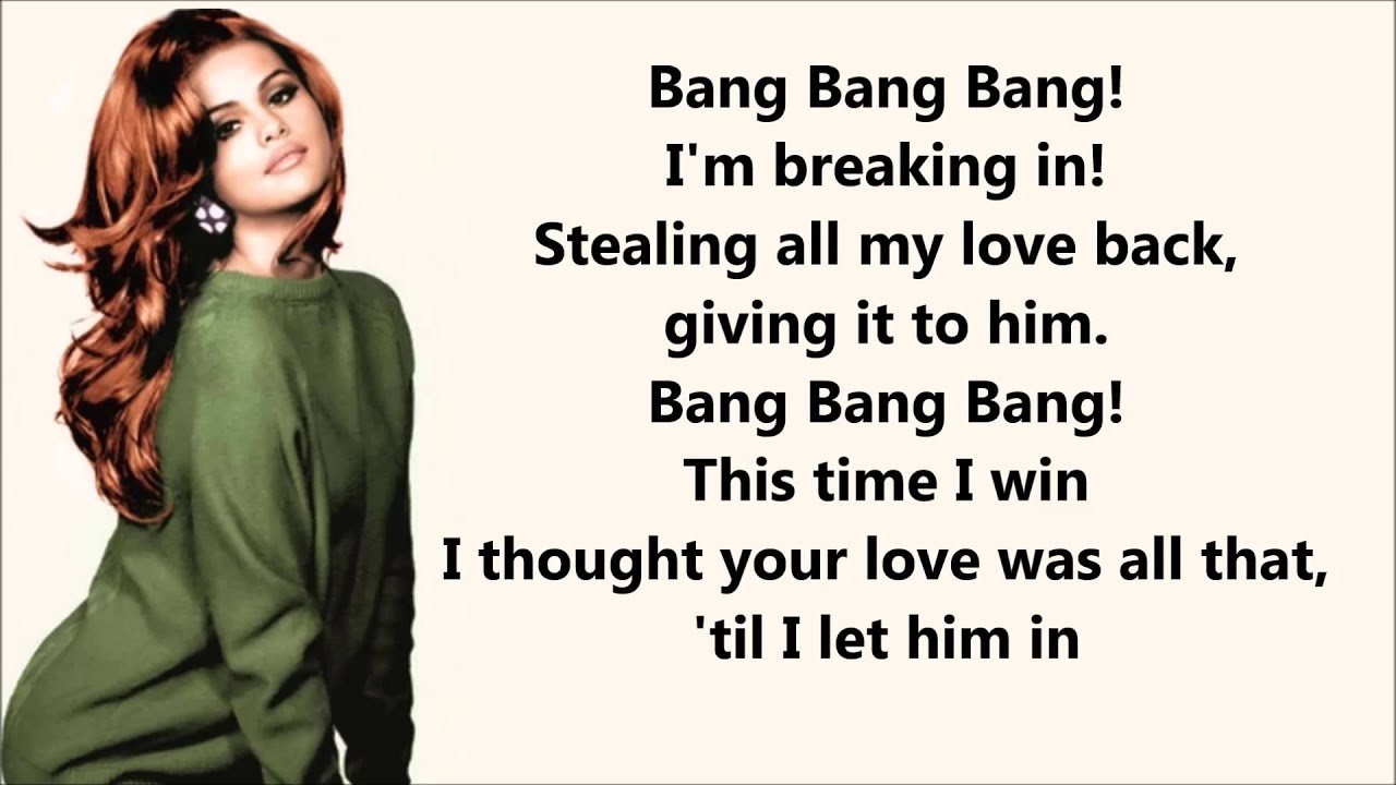 Selena Gomez - Bang Bang Bang Lyrics