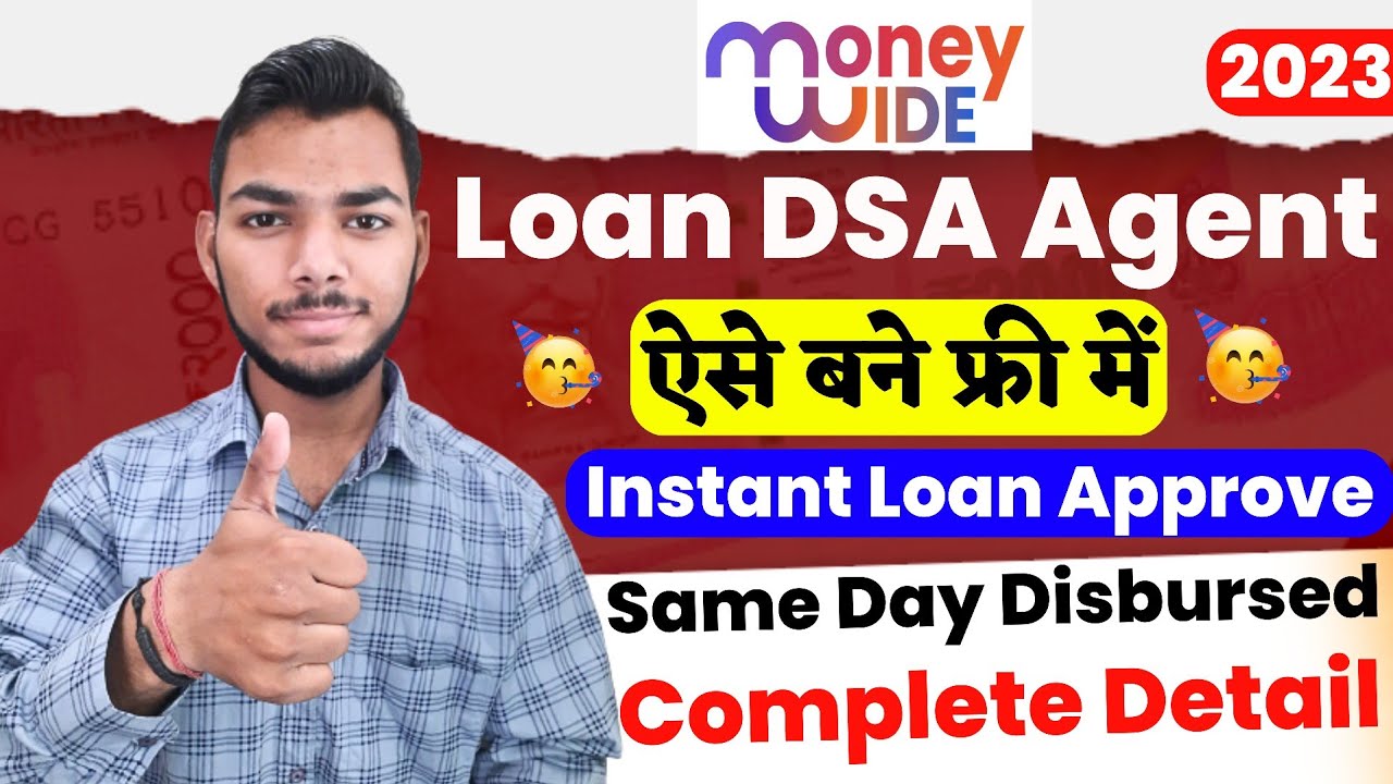How to become a Loan Agent | How to become a MoneyWide Loan DSA Agent | How to take Instant Perso...