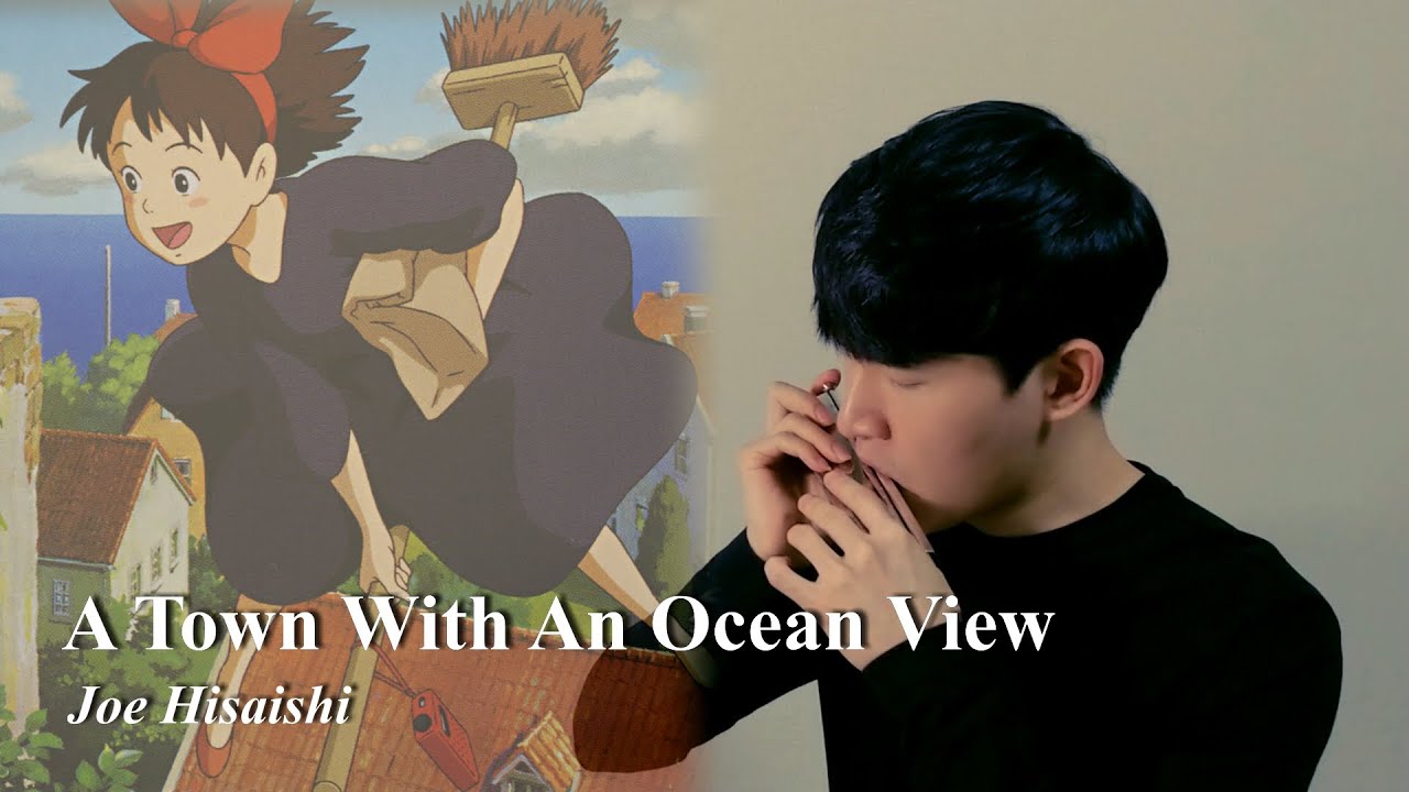 A Town With An Ocean View - Joe Hisaishi, Harmonica / 바다가 보이는 마을 (마녀 배달부 키키 OST), 하모니카